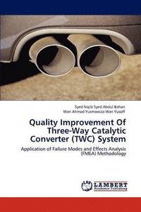 bokomslag Quality Improvement of Three-Way Catalytic Converter (Twc) System