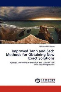 bokomslag Improved Tanh and Sech Methods for Obtaining New Exact Solutions