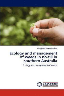 Ecology and management of weeds in no-till in southern Australia 1
