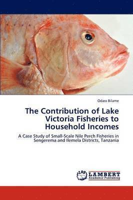 The Contribution of Lake Victoria Fisheries to Household Incomes 1