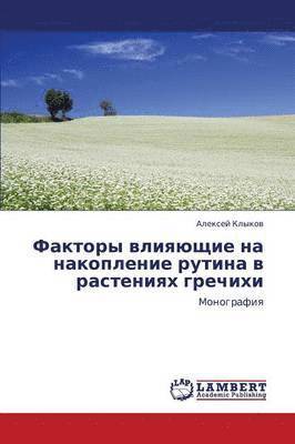 bokomslag Faktory Vliyayushchie Na Nakoplenie Rutina V Rasteniyakh Grechikhi