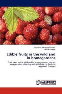 bokomslag Edible fruits in the wild and in homegardens
