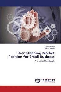 bokomslag Strengthening Market Position for Small Business