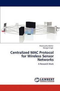 bokomslag Centralized MAC Protocol for Wireless Sensor Networks