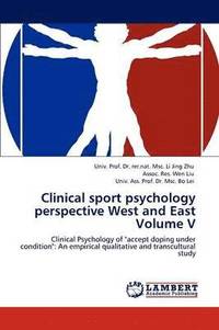 bokomslag Clinical sport psychology perspective West and East Volume V