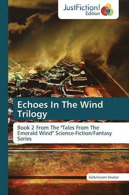 bokomslag Echoes in the Wind Trilogy