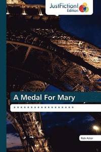 bokomslag A Medal for Mary