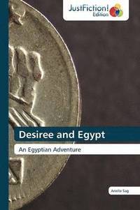bokomslag Desiree and Egypt