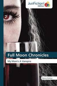 bokomslag Full Moon Chronicles