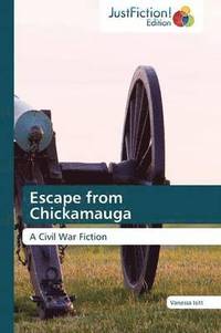 bokomslag Escape from Chickamauga