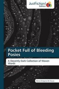bokomslag Pocket Full of Bleeding Posies