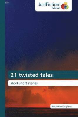 bokomslag 21 twisted tales