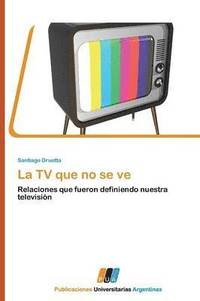 bokomslag La TV Que No Se Ve