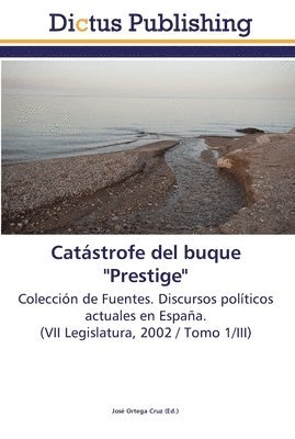 Catstrofe del buque &quot;Prestige&quot; 1