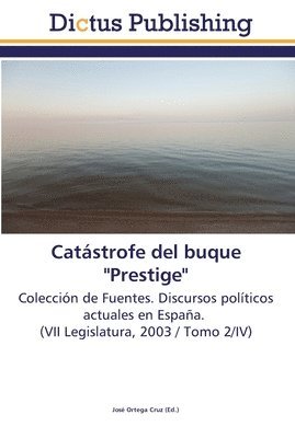 Catstrofe del buque &quot;Prestige&quot; 1