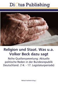 bokomslag Religion und Staat. Was u.a. Volker Beck dazu sagt