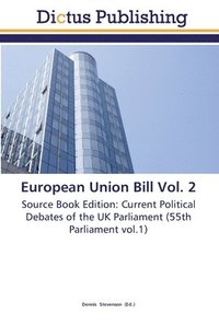 bokomslag European Union Bill Vol. 2