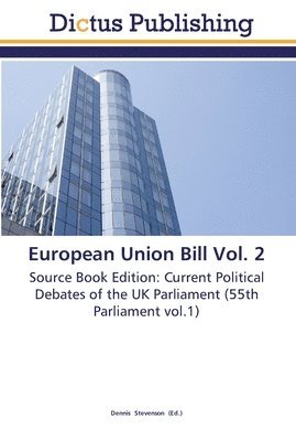 European Union Bill Vol. 2 1