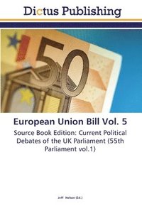 bokomslag European Union Bill Vol. 5