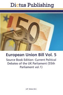 European Union Bill Vol. 5 1