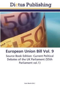bokomslag European Union Bill Vol. 9