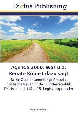 Agenda 2000. Was u.a. Renate Knast dazu sagt 1