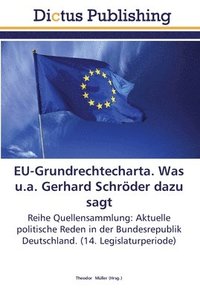 bokomslag EU-Grundrechtecharta. Was u.a. Gerhard Schrder dazu sagt