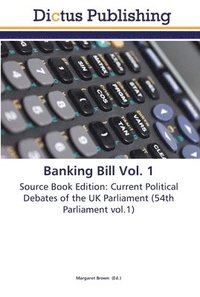 bokomslag Banking Bill Vol. 1