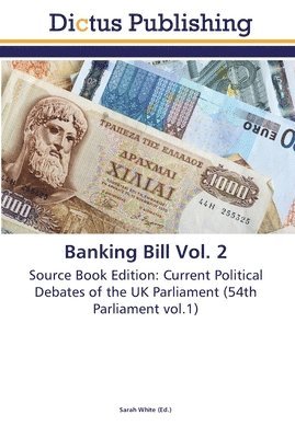 Banking Bill Vol. 2 1