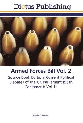 Armed Forces Bill Vol. 2 1