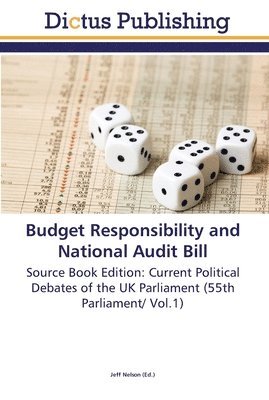 Budget Responsibility and National Audit Bill 1