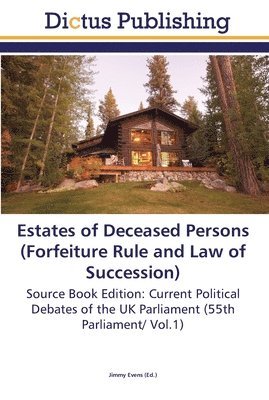 Estates of Deceased Persons (Forfeiture Rule and Law of Succession) 1