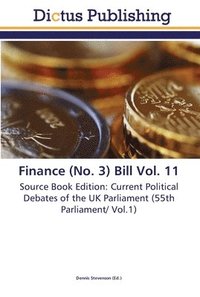 bokomslag Finance (No. 3) Bill Vol. 11