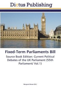 bokomslag Fixed-Term Parliaments Bill