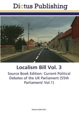 Localism Bill Vol. 3 1