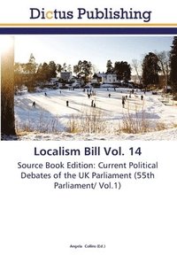 bokomslag Localism Bill Vol. 14
