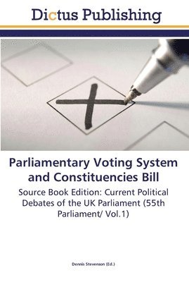 Parliamentary Voting System and Constituencies Bill 1