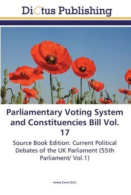 Parliamentary Voting System and Constituencies Bill Vol. 17 1