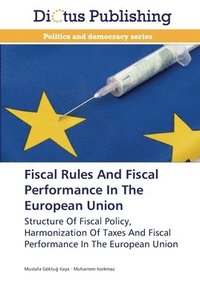 bokomslag Fiscal Rules And Fiscal Performance In The European Union