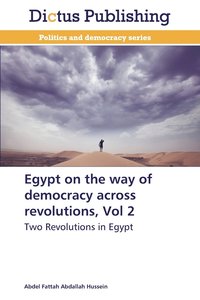 bokomslag Egypt on the way of democracy across revolutions, Vol 2