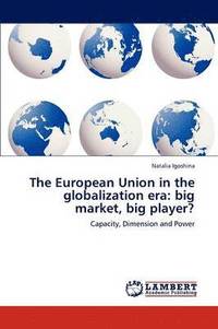 bokomslag The European Union in the Globalization Era