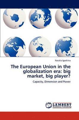 The European Union in the Globalization Era 1