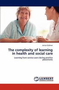 bokomslag The Complexity of Learning in Health and Social Care