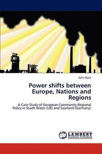 bokomslag Power Shifts Between Europe, Nations and Regions