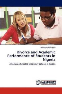 bokomslag Divorce and Academic Performance of Students in Nigeria