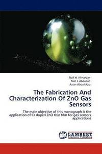 bokomslag The Fabrication and Characterization of Zno Gas Sensors
