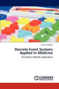 bokomslag Discrete Event Systems Applied in Medicine