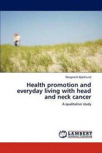 bokomslag Health Promotion and Everyday Living with Head and Neck Cancer