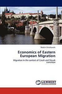 bokomslag Economics of Eastern European Migration