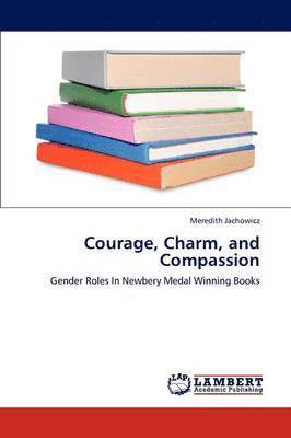 Courage, Charm, and Compassion 1